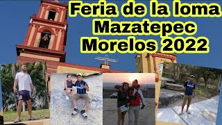 Feria de la loma mazatepec morelos 2022  Flavio López [upl. by Trude645]