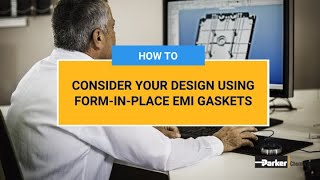 Design Considerations for FormInPlace EMI Shielding Gaskets  Chomerics  Parker Hannifin [upl. by Nitz]