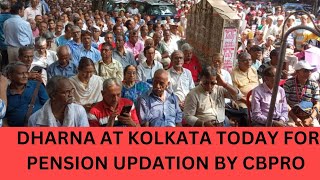 BANK PENSION UPDATION  DHARNA AT KOLKATA TODAY FOR PENSION UPDATION BY CBPRO [upl. by Ailedua]