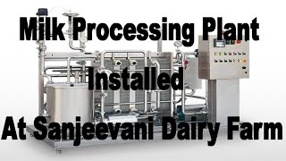 Milk Processing Plant Installed at Dairy Farm  PasteurisedPacked in Pouches amp Bottles  Mini Dairy [upl. by Dloreg]