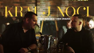 Pedja Medenica amp Uros Zivkovic  Kralj noci Official Video [upl. by Garnett]