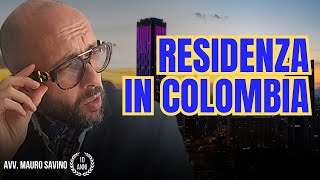 Residenza in Colombia Senza obbligo di soggiorno  Avv Mauro Savino [upl. by Einnhoj]