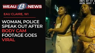 Woman Police Speak Out After Body Cam Footage Goes Viral Eau Claire WI [upl. by Haya46]