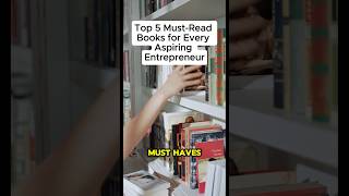 Top 5 Must Read Books for Every Entrepreneur shortvideo entrepreneurship books businessmindset [upl. by Idaf]