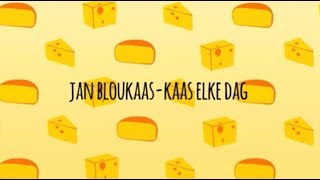 Jan Bloukaas  Kaas Elke Dag [upl. by Htiekal64]