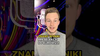 EUROWIZJA 2024 Znamy szczegółowe wyniki preselekcji 🇵🇱  eurowizja shorts tvp [upl. by Ruthe]