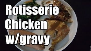 Rotisserie Chicken WGravy Quick amp Easy Meal [upl. by Atiuqaj]