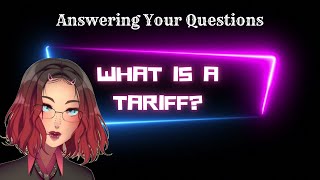 What are Tariffs Why do we have them  Kami Story Time [upl. by Lenrow295]