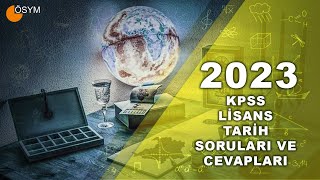 2023 KPSS LİSANS TARİH SORULARI ve CEVAPLARI [upl. by Margot]