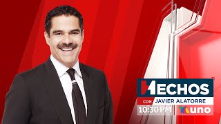 EN VIVO Hechos con Javier Alatorre 26 de Julio de 2024 [upl. by Nomolas]