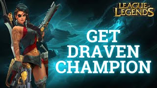 How to Get Draven Champion in League of Legends 2024  League of Legends [upl. by Wyon693]