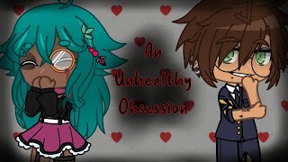 An Unhealthy Obsession  GMV  UnicørnDēvil  TW flashing lights [upl. by Vizza908]