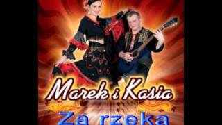 Marek i Kasia  Za rzeką [upl. by Nnahteb]