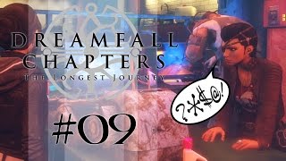 DREAMFALL CHAPTERS 09 Book One  Scheiß Mira sagt scheiß gerne Scheiße  Lets Play [upl. by Kayle143]