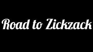 ROAD TO ZICKZACK TRAILER [upl. by Vail]