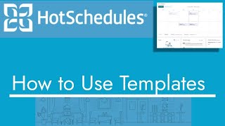 HotSchedules  How to Use Templates  TopBizGuides [upl. by Symons]