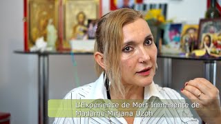 LExpérience de Mort Imminente de Madame Mirjana Uzoh [upl. by Ahsilef]