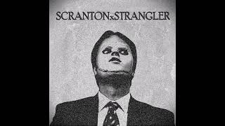 SCRANTONxSTRANGLER  Scranton Strangler 2022 [upl. by Ion]