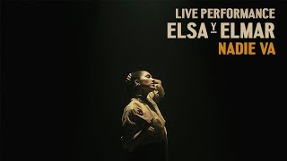 Elsa y Elmar  Nadie Va En Vivo [upl. by Vladi917]