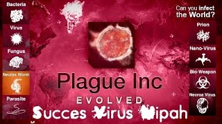 Guide Plague Inc Evolved  Succès Virus Nipah [upl. by Shurlocke926]