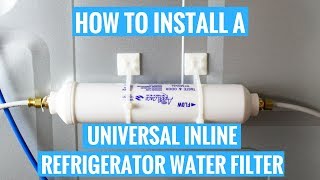 How to Install a Universal Inline Refrigerator Water Filter [upl. by Achorn]