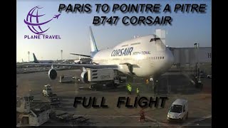 FLIGHT REPORT  BOEING B747 CORSAIR  PARIS  GUADELOUPE ECONOMY CLASS [upl. by Airat226]