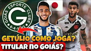 💚😡 PREOCUPANTE MAIS UM EX VASCO FECHA COM O GOIÁS PARA A SÉRIE B GETÚLIO PODE AJUDAR COMO JOGA [upl. by Bartholomeo]