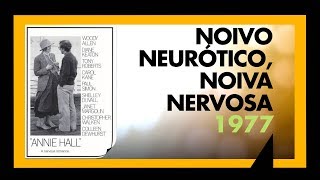 NOIVO NEURÓTICO NOIVA NERVOSA 1977  ANÁLISE MEU TIO CINÉFILO 052 [upl. by Deragon]