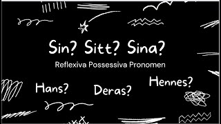 Sin Sitt Sina Vad är Reflexiva Possessiva Pronomen [upl. by Maurizio]