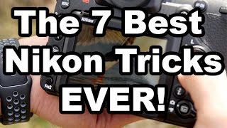 The 7 Best Nikon Tricks Ever [upl. by Costa644]