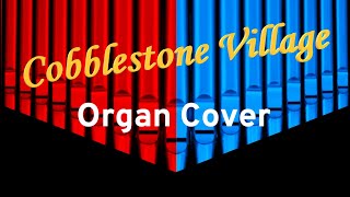 Music from Viva La Dirt Leagues Epic NPC Man HoneywoodCobblestone Village—Organ Cover [upl. by Moises]