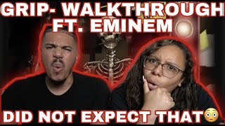 GRIP WALKTHROUGH FTEMINEM REACTION😱🤯 WOW SUPRISED😳 [upl. by Nyliac]