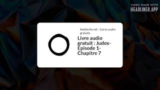 January 22  Livre audio gratuit  JudexEpisode 1Chapitre 7  Full  White Rectangle 169 [upl. by Jonie]