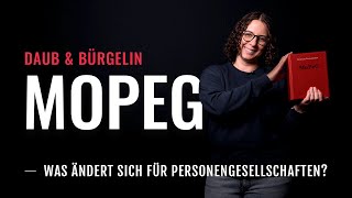 MoPeG  DAS ändert sich für Personengesellschaften ab 2024  Daub amp Bürgelin [upl. by Job]