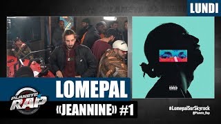 Planète Rap  Lomepal quotJeanninequot Lundi [upl. by Ceciley]