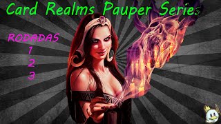 Card Realms Pauper series campeonato pauper [upl. by Kasey]