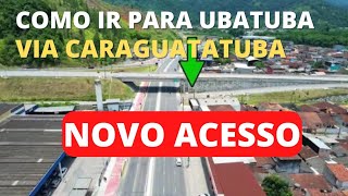 Informações de como ir para Ubatuba quando chegar em Caraguatatuba via Rodovia dos Tamoios [upl. by Oir]