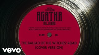 The Ballad of the Witches Road Cover Version From Agatha All Along Episode 4 [upl. by Eiboj360]