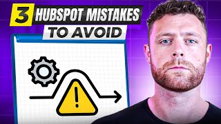 3 HubSpot Mistakes To Avoid [upl. by Motteo]