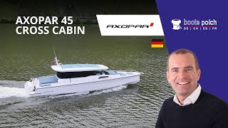 Axopar 45 XC Cross Cabin mit AftCabin [upl. by Finzer183]