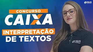 Concurso CAIXA 2024 Língua Portuguesa Aula completa INTERPRETAÇÃO DE TEXTOS [upl. by Lehte]