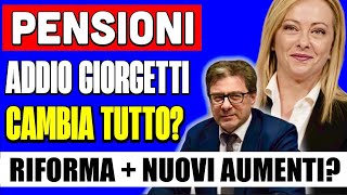 ULTIMORA PENSIONI 👉 GIORGETTI SE NE VA❗CAMBIA TUTTO PER I PENSIONATI NUOVI AUMENTI IN VISTA💰 [upl. by Elcin]