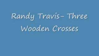 Randy Travis Three Wooden Crosses WITH LYRICS [upl. by Joellyn]