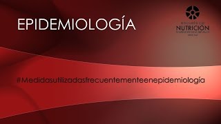 Medidas utilizadas frecuentemente en Epidemiología [upl. by Hibbitts509]