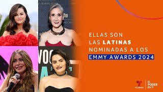 Ellas son las latinas nominadas a los Emmy Awards 2024  El Poder En Ti [upl. by Estus405]