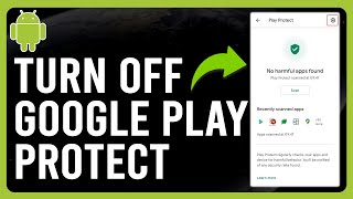 How to Turn Off Google Play Protect on Android How to Disable Google Play Protect on Android [upl. by Akcemat223]