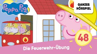 Peppa Pig Hörspiele  Folge 48 Die FeuerwehrÜbung  Ganzes Hörspiel des Monats Oktober 2023 [upl. by Honoria166]