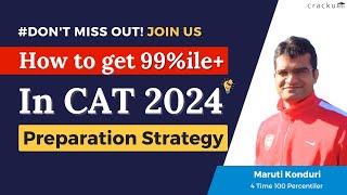 How to get 99 Percentile In CAT 2024 🔴 Live By Maruti Sir 4 Time CAT 100iler [upl. by Okuy]