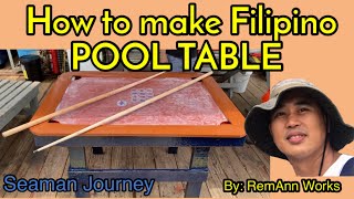 How to make Filipino POOL TABLE RemAnn Works [upl. by Pitzer962]