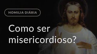 quotSede misericordiosos como também o vosso Pai é misericordiosoquot  Arautos do Evangelho [upl. by Owiat]